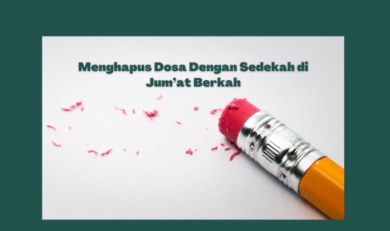 Menghapus Dosa dengan Sedekah di Jum’at Berkah